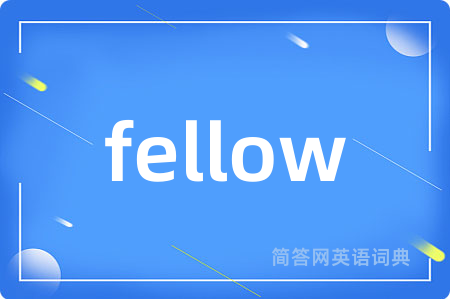 fellow