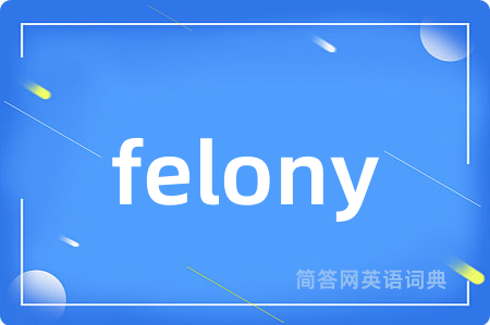 felony