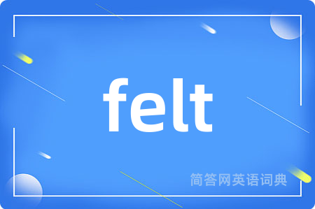 felt