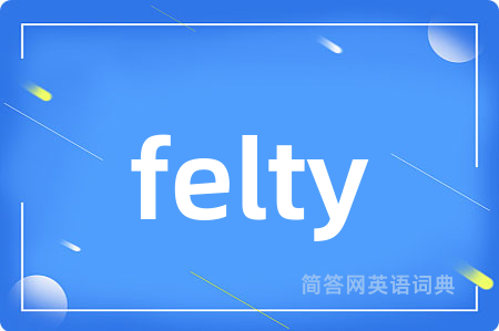 felty