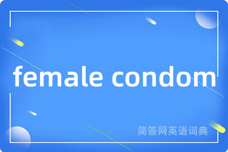 female condom