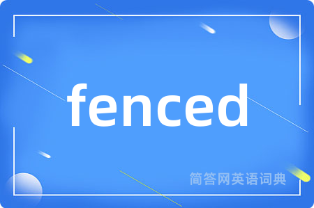 fenced