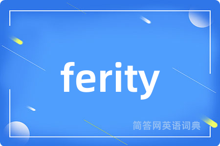 ferity