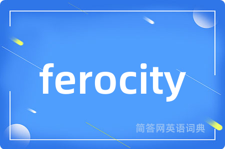 ferocity