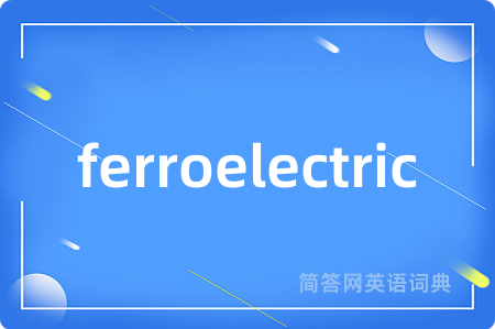 ferroelectric