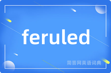 feruled