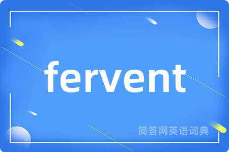 fervent