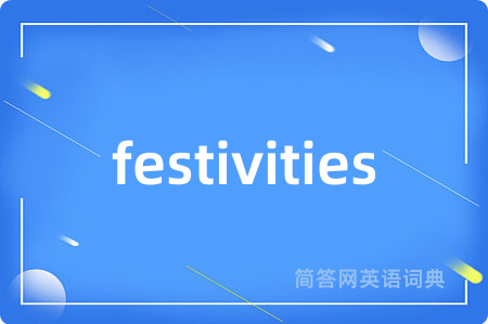 festivities