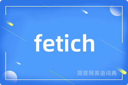 fetich