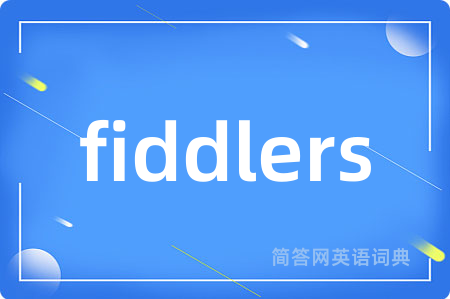 fiddlers