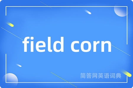 field corn
