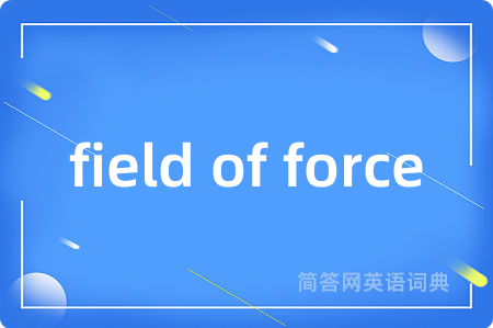 field of force