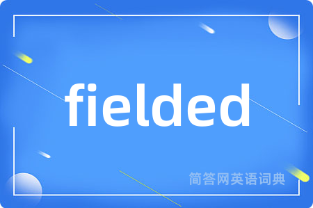 fielded