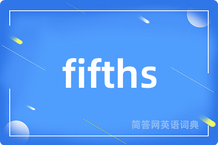 fifths
