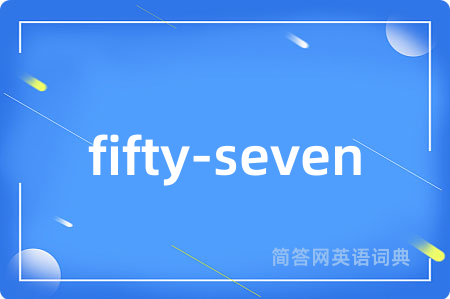 fifty-seven