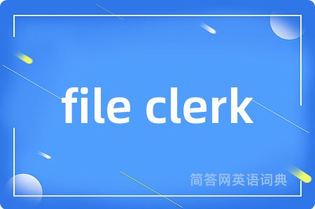 file clerk