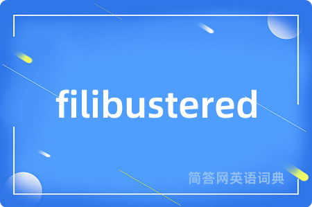 filibustered