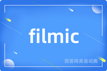 filmic