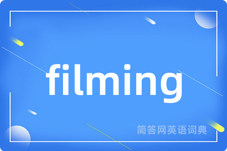 filming
