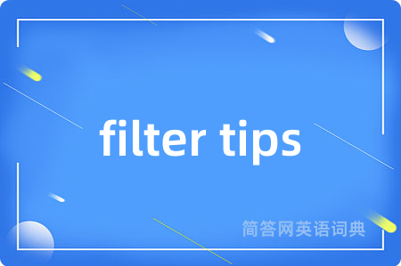 filter tips