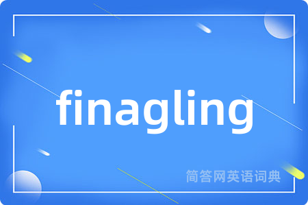 finagling