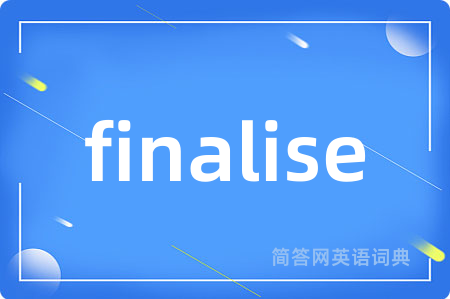 finalise