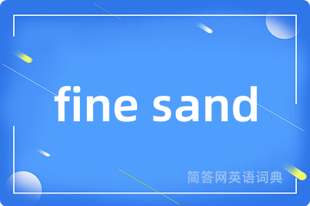 fine sand