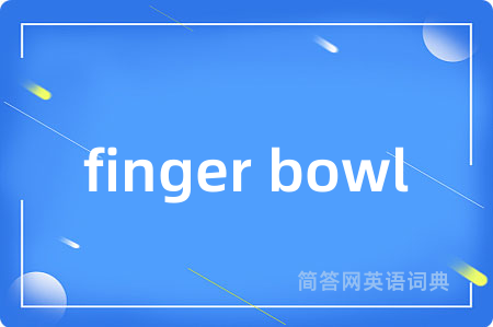 finger bowl
