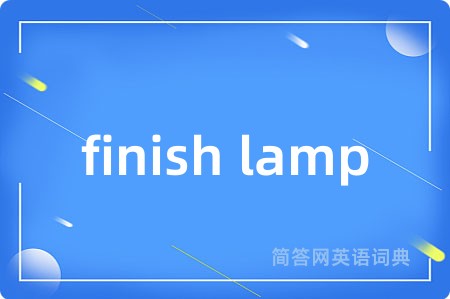 finish lamp