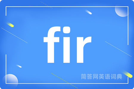 fir