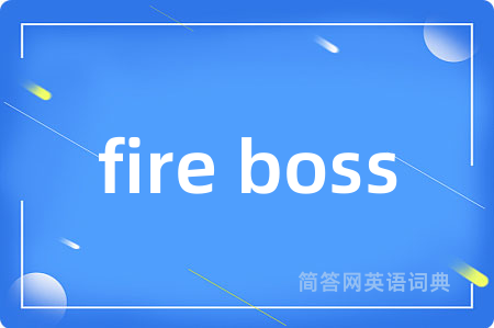fire boss