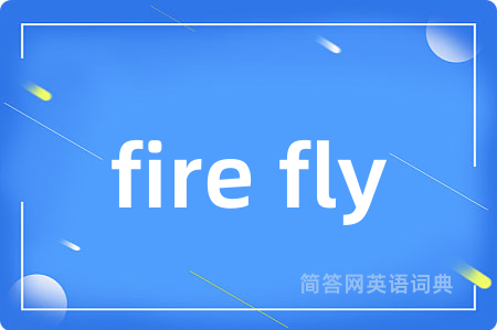 fire fly