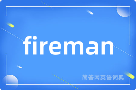 fireman