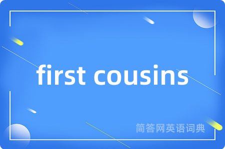 first cousins
