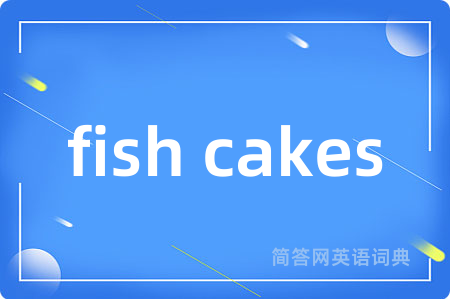 fish cakes