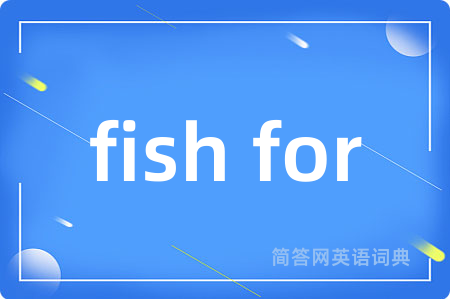 fish for