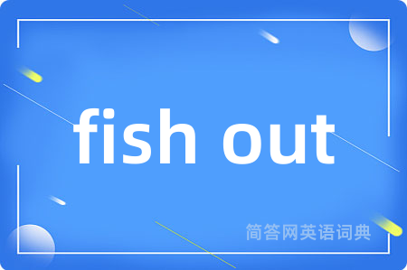 fish out