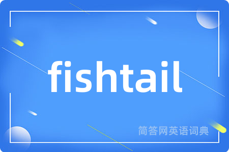 fishtail