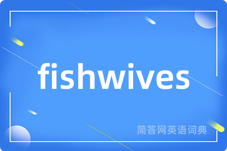 fishwives