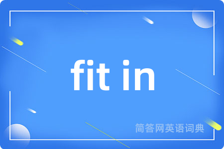 fit in