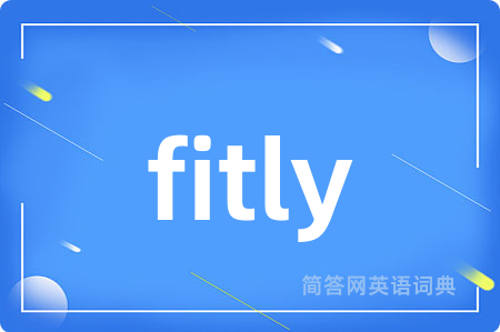 fitly