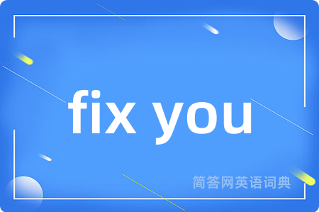 fix you