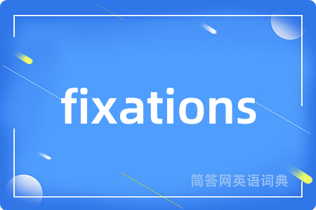 fixations