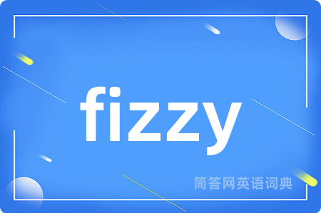 fizzy