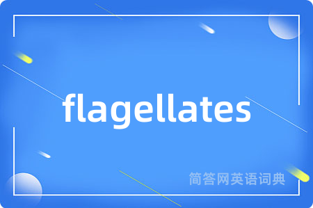 flagellates