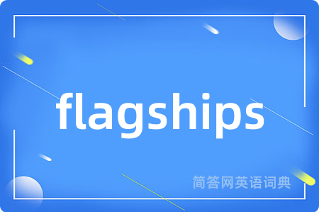flagships