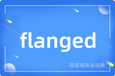 flanged