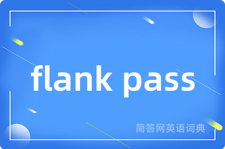 flank pass