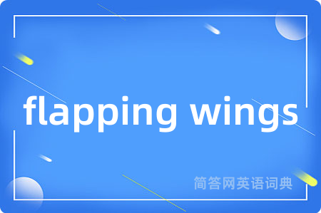 flapping wings