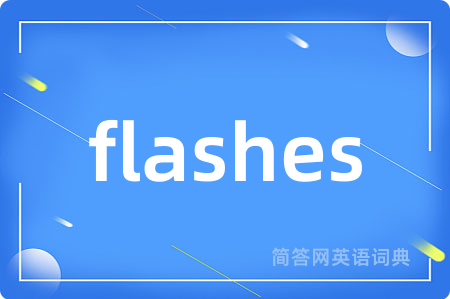 flashes